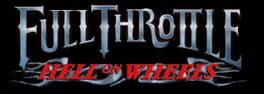 Full Throttle: Hell on Wheels Cover