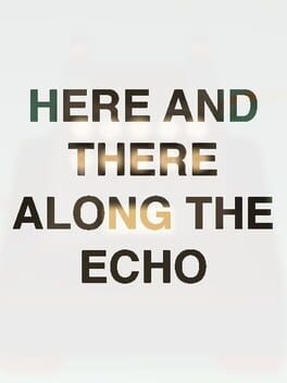 Here and There Along the Echo Cover