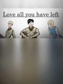 Love All You Have Left Cover