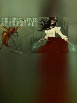 The Superlatives: Aetherfall