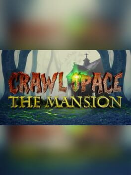 Crawl Space: The Mansion Cover