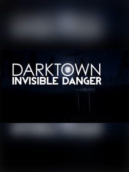 Dark Town : Invisible Danger Cover