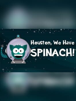 Houston, We Have Spinach! Cover