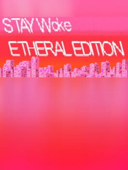 Stay Woke Etheral Edition Cover