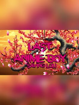 Last Anime boy: Saving loli Cover