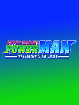 Super Mighty Power Man: The Champion of the Galaxy Cover
