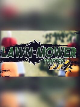 Lawnmower Game 2: Drifter Cover
