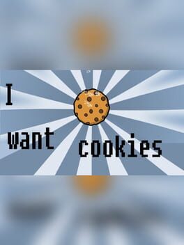 I want cookies Cover