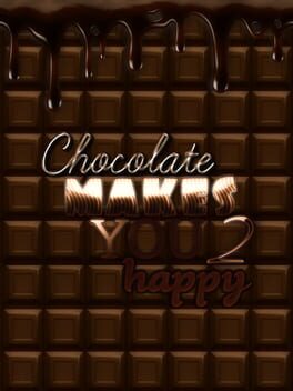 Chocolate makes you happy 2 Cover