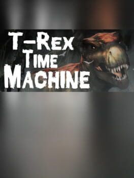T-Rex Time Machine