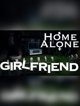 Home Alone Girlfriend Cover