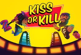 Kiss or Kill Cover