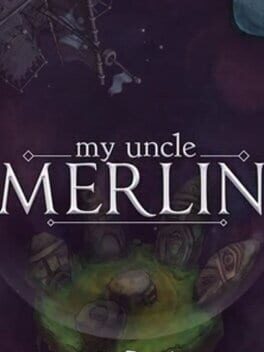 My Uncle Merlin: A Tale of Wizards in Space Cover