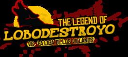 The Legend of Lobodestroyo vs. La Liga de Los Villanos Cover