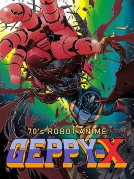 70's Robot Anime Geppy-X Cover