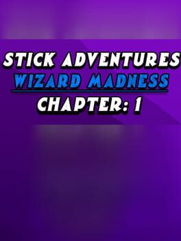 Stick Adventures: Wizard Madness - Chapter 1 Cover