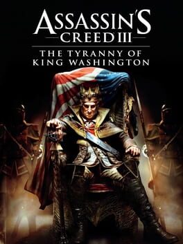 Assassin's Creed III: The Tyranny of King Washington Cover