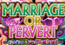 Marriage or Pervert: The Small Penis Warrior & The Perverted Magician Cover