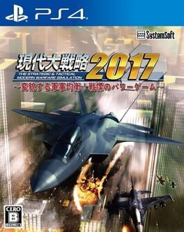 Gendai Daisenryaku 2017: Henbou Suru Gunji Kinkou! Senritsu no Power Game Cover