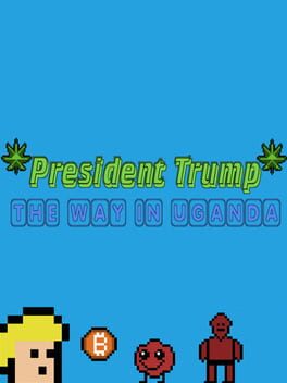 President Trump the Way in Uganda Cover