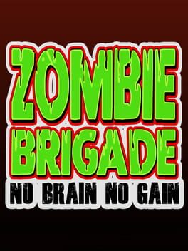 Zombie Brigade: No Brain No Gain Cover