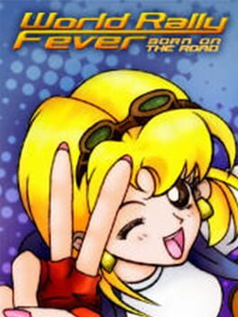 World Rally Fever: Born on the Road Cover