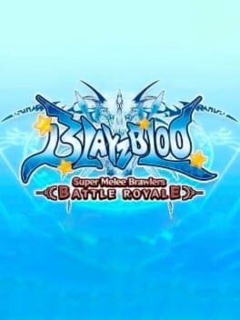 BlayzBloo: Super Melee Action Battle Royale Cover