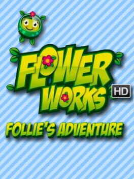 Flowerworks HD: Follie's Adventure Cover