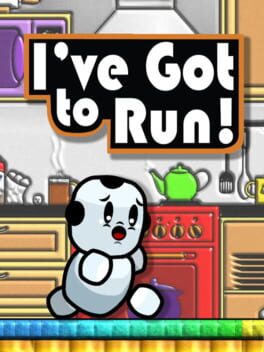 I've Got to Run! Cover