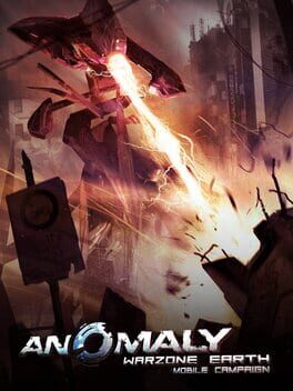 Anomaly: Warzone Earth - Mobile Campaign Cover