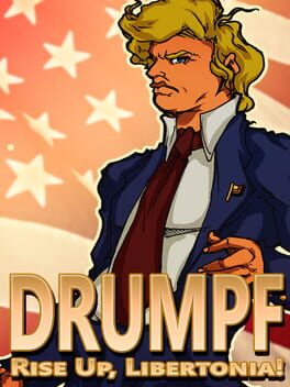 Drumpf: Rise Up, Libertonia! Cover