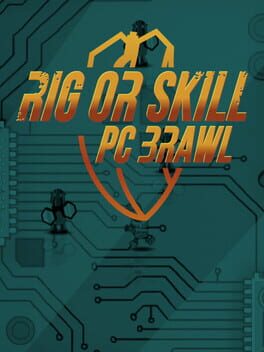Rig or Skill: PC Brawl Cover