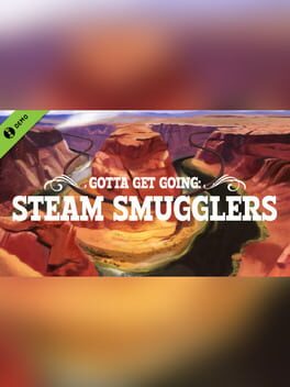 Gotta Get Going: Steam Smugglers Prologue Cover