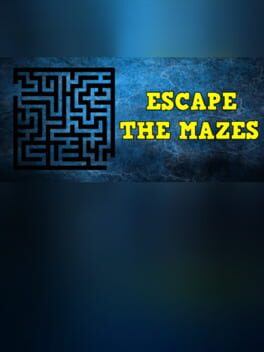 Escape the Mazes Cover