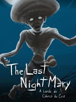 The Last NightMary: A Lenda do Cabeça de Cuia Cover