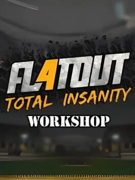 FlatOut 4: Total Insanity Workshop Tools Cover
