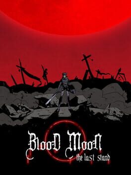 Blood Moon: The Last Stand Cover