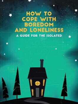 How to Cope with Boredom and Loneliness Cover