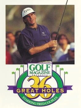 Golf Magazine Presents 36 Great Holes Starring Fred Couples Cover