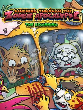 Scheming Through The Zombie Apocalypse: The Beginning Cover