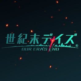 Seikimatsu Days: Our Era's End Cover
