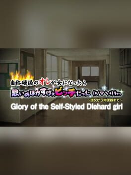 Glory of the Self- Styled Diehard girl Cover