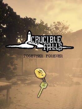 Crucible Falls: Together Forever Cover