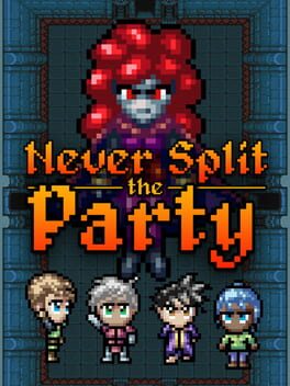 Never Split the Party Cover