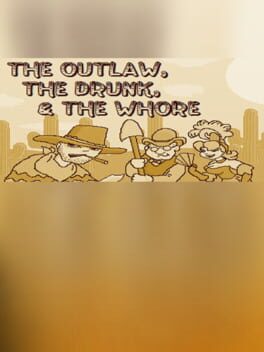 The Outlaw, the Drunk, & the Whore Cover